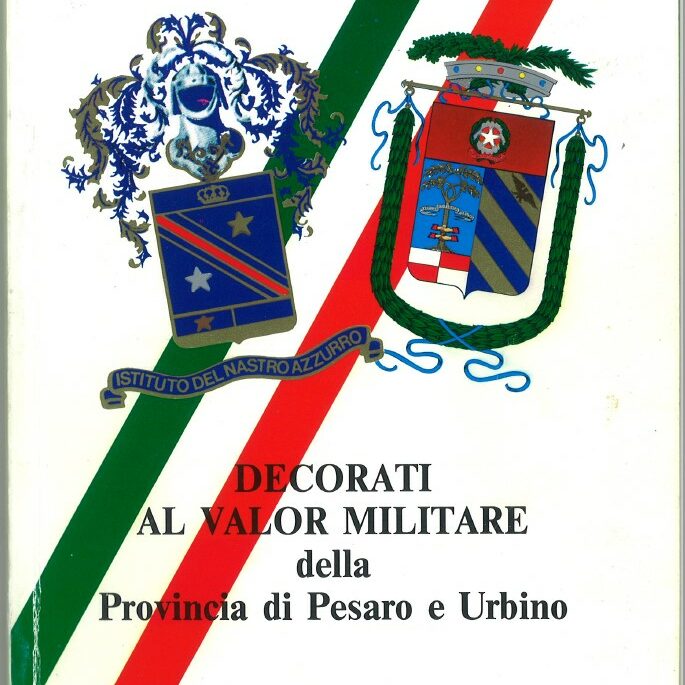 Decorati al Valor Militare della Provincia di Pesaro e Urbino - Copertina