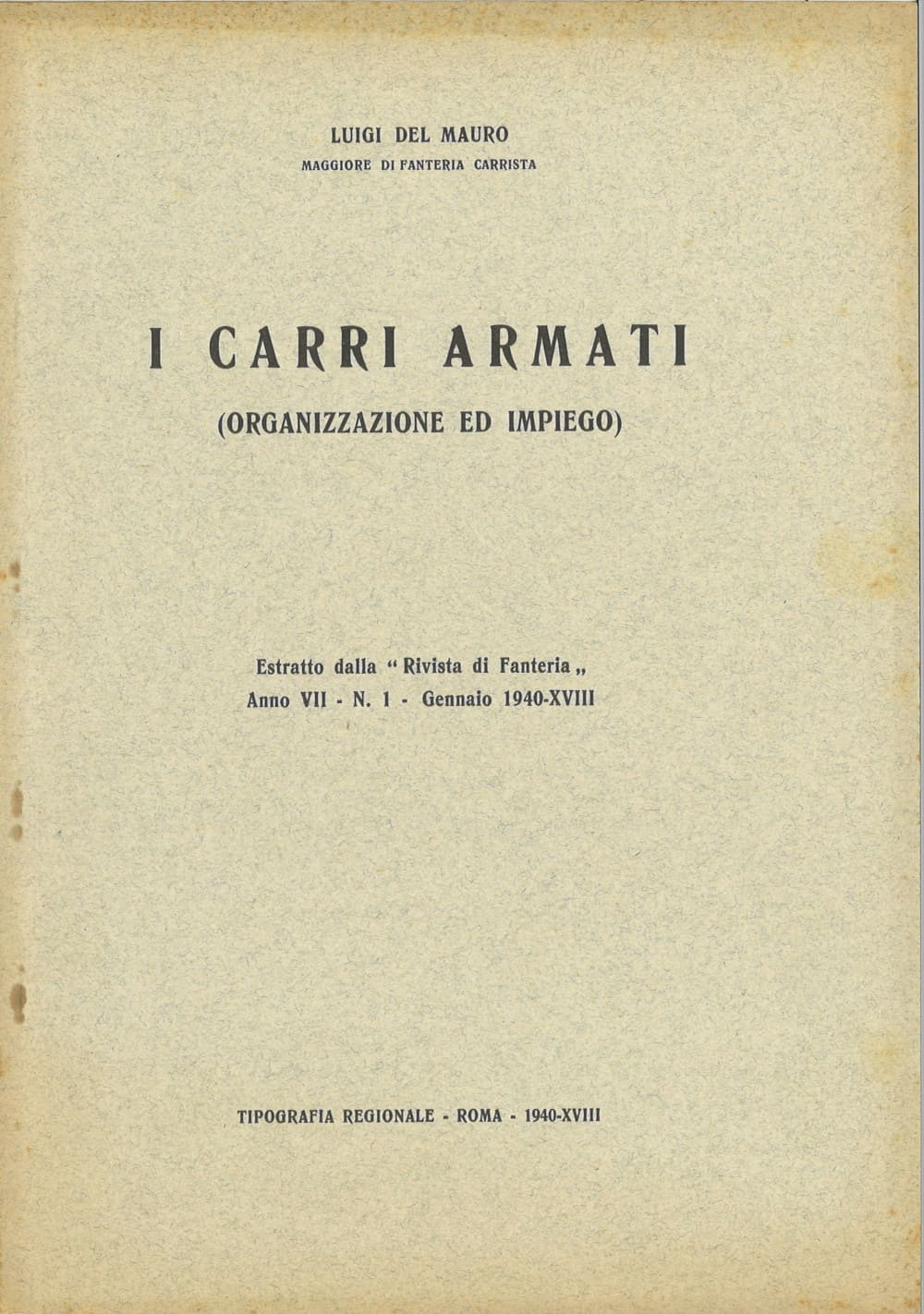 I carri armati - estratto dalla Rivista Fanteria - anno VII - n.1 - Luigi Del Mauro, Maggiore di Fanteria Carrista